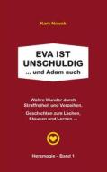 Ebook Eva ist unschuldig ... und Adam auch di Kary Nowak edito da Books on Demand