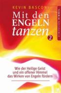 Ebook Mit den Engeln tanzen (Band 2) di Kevin Basconi edito da GloryWorld-Medien