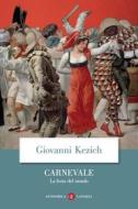 Ebook Carnevale di Giovanni Kezich edito da Editori Laterza