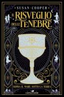 Ebook Il risveglio delle tenebre. Sopra il mare, sotto la terra di Cooper Susan edito da Piemme
