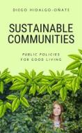 Ebook Sustainable Communities di Diego Hidalgo-Oñate edito da Cervantes Digital