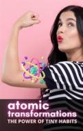 Ebook Atomic Transformations: The Power of Tiny Habits di Cervantes Digital edito da Cervantes Digital