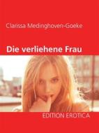 Ebook Die verliehene Frau di Clarissa Medinghoven-Goeke edito da Books on Demand