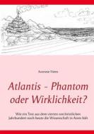 Ebook Atlantis - Phantom oder Wirklichkeit? di Annrose Niem edito da Books on Demand
