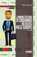 Ebook L&apos;amministrazione di condominio nei diversi paesi europei di Marco Venier edito da Booksprint