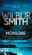 Ebook Monsone di Wilbur Smith edito da HaperCollins Italia