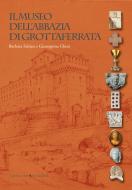 Ebook Il Museo dell'Abbazia di Grottaferrata di Giuseppina Ghini, Barbara Fabjan edito da Gangemi Editore