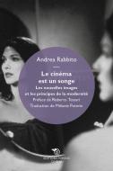 Ebook Le cinéma est un songe di Andrea Rabbito edito da Éditions Mimésis