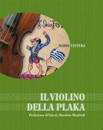 Ebook Il violino della Plaka di Mario Ventura edito da Edizioni Artestampa