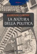 Ebook La natura della politica di Raimondo Cubeddu edito da Edizioni Cantagalli
