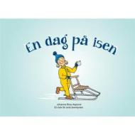 Ebook En dag på isen di Johanna Broo Asplund edito da Books on Demand