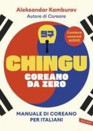 Ebook Chingu. Coreano da zero di Aleksandar Kamburov edito da Vallardi