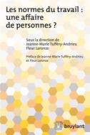 Ebook Les normes du travail : Une affaire de personnes? di Fleur Laronze edito da Bruylant