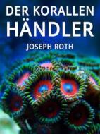 Ebook Der Korallenhändler di Joseph Roth edito da Books on Demand