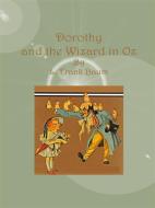 Ebook Dorothy and the Wizard in Oz di L. Frank Baum edito da Publisher s11838