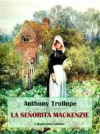 Ebook La señorita Mackenzie di Anthony Trollope edito da E-BOOKARAMA