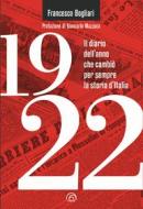 Ebook 1922 di Bogliari Francesco edito da Mind Edizioni