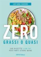 Ebook Zero grassi o quasi di Luciana Baroni edito da EIFIS Editore