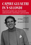 Ebook Capire gli altri in 5 secondi di Filippo Zizzadoro edito da Franco Angeli Edizioni