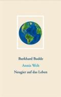 Ebook Annis Welt di Burkhard Budde edito da Books on Demand