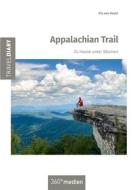Ebook Appalachian Trail di Pia von Keutz edito da 360° medien mettmann