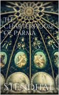 Ebook The Charterhouse of Parma di Stendhal edito da Stendhal