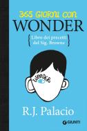 Ebook 365 giorni con Wonder di Palacio R. J. edito da Giunti