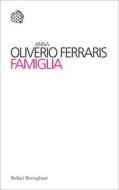 Ebook Famiglia di Anna Oliverio Ferraris edito da Bollati Boringhieri