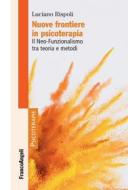 Ebook Nuove frontiere in psicoterapia di Luciano Rispoli edito da Franco Angeli Edizioni