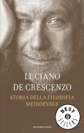 Ebook Storia della filosofia medioevale di De Crescenzo Luciano edito da Mondadori