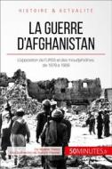 Ebook La guerre d&apos;Afghanistan di Mylène Théliol, 50minutes edito da 50Minutes.fr
