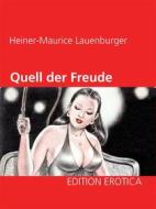 Ebook Quell der Freude di Heiner-Maurice Lauenburger edito da Books on Demand