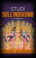 Ebook Studi sull’Induismo di René Guénon edito da Stargatebook