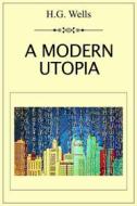 Ebook A Modern Utopia di H. G. Wells edito da Dnl Media