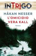 Ebook L'omicidio Vera Kall di Håkan Nesser edito da Guanda