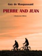 Ebook Pierre and Jean di Guy de Maupassant edito da E-BOOKARAMA