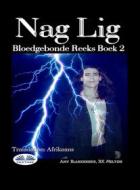 Ebook Nag Lig di Amy Blankenship, RK Melton edito da Tektime