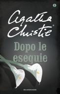 Ebook Dopo le esequie di Christie Agatha edito da Mondadori