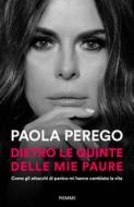 Ebook Dietro le quinte delle mie paure di Perego Paola edito da Piemme