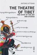 Ebook The theatre of Tibet di Antonio Attisani edito da Mimesis International