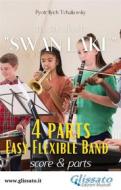 Ebook Swan Lake - Easy Flexible Band (score & parts) di Pyotr Ilyich Tchaikovsky edito da Glissato Edizioni Musicali