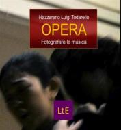 Ebook Opera di Nazzareno Luigi Todarello edito da latorre editore