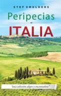 Ebook Peripecias En Italia di Stef Smulders edito da Babelcube Inc.