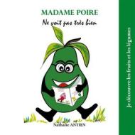 Ebook Madame Poire ne voit pas très bien di Nathalie Antien edito da Books on Demand