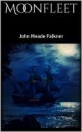 Ebook Moonfleet di John Meade Falkner edito da Books on Demand