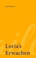 Ebook Loria's Erwachen di Beat Steinmann edito da Books on Demand