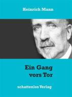 Ebook Ein Gang vors Tor di Heinrich Mann edito da Books on Demand