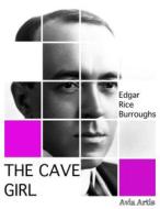 Ebook The Cave Girl di Edgar Rice Burroughs edito da Avia Artis