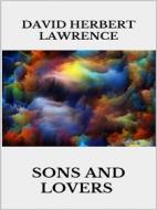 Ebook Sons and Lovers di David Herbert Lawrence edito da Youcanprint