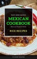 Ebook Mexican Cookbook Rice Recipes di PJ CHIEF MASTER edito da PJ CHIEF MASTER
